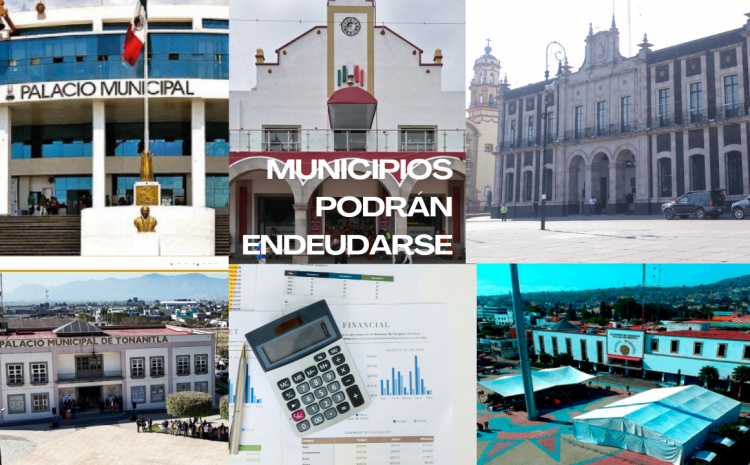  Municipios podrán endeudarse