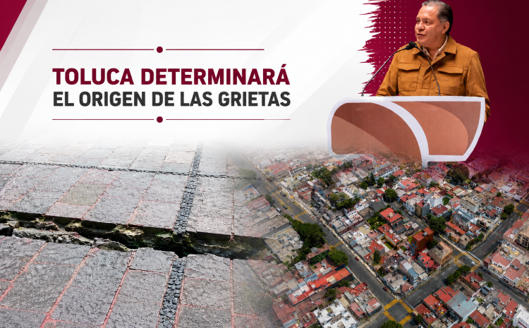  Estudio para analizar grietas costará entre 4 y 5 mdp