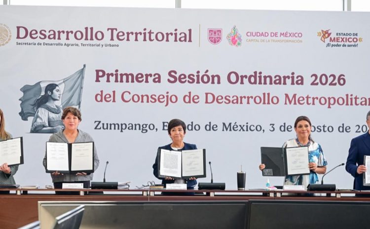  Consolidan agenda metropolitana del Valle de México